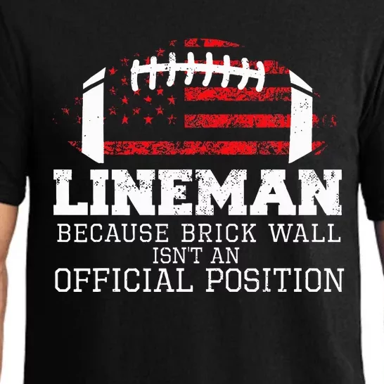 Football Lineman Because Brick Wall O Line D Line Lineman Pajama Set