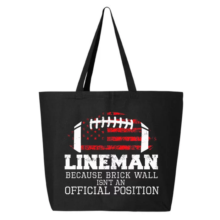 Football Lineman Because Brick Wall O Line D Line Lineman 25L Jumbo Tote