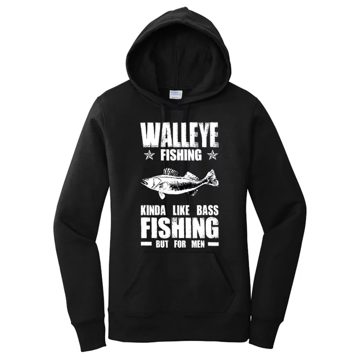 Funny Like Bass Fishing But For  Walleye Fishing Women's Pullover Hoodie