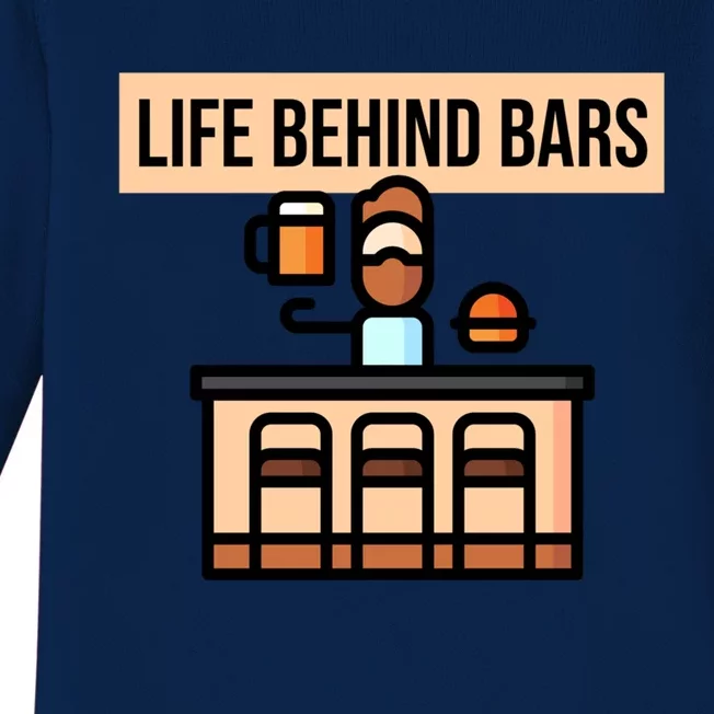 Funny Life Behind Bars Gift Bartender Gift Baby Long Sleeve Bodysuit