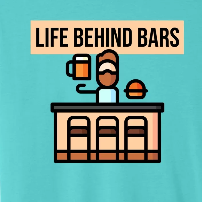 Funny Life Behind Bars Gift Bartender Gift ChromaSoft Performance T-Shirt