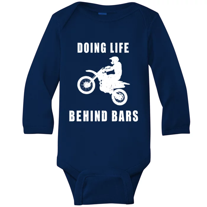 Funny Life Behind Bars Motocross Gift Funny Gift Baby Long Sleeve Bodysuit