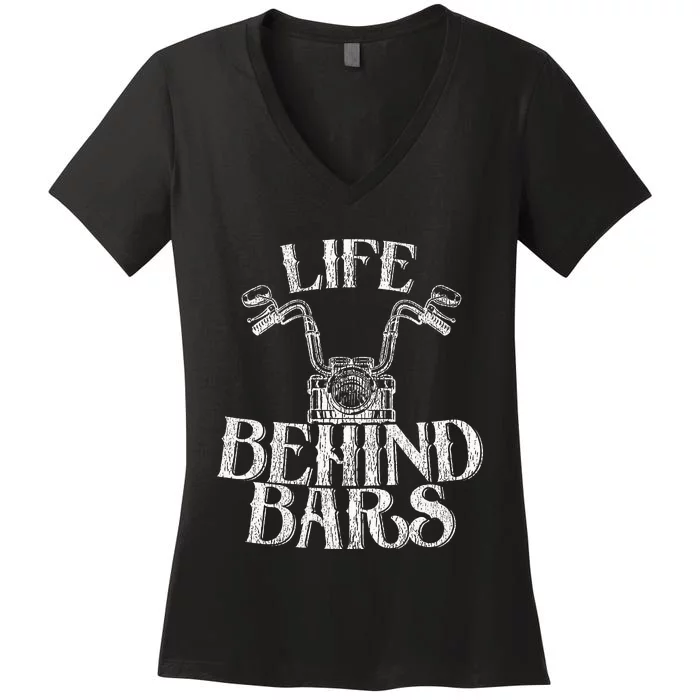 Funny Life Behind Bars Distressed Motorcycle Women's V-Neck T-Shirt