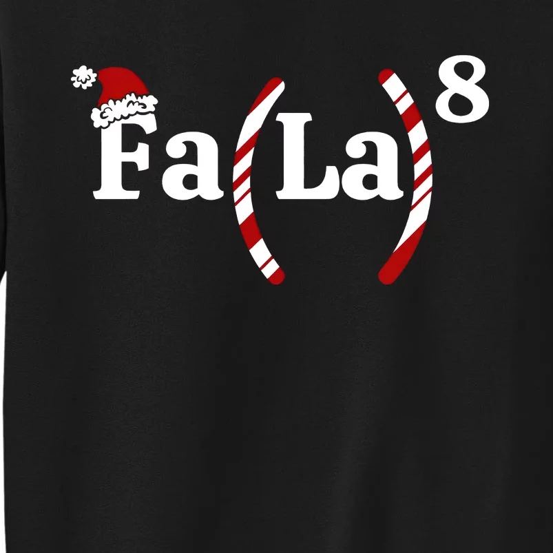 Fa La Christmas Math Teacher Holiday Season Tall Sweatshirt