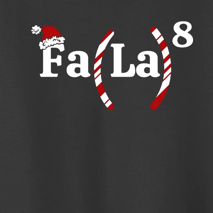 Fa La Christmas Math Teacher Holiday Season Toddler T-Shirt