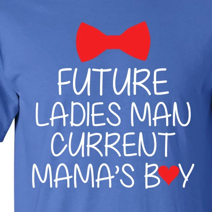 Future Ladies Current Mamas Meaningful Gift Tall T-Shirt