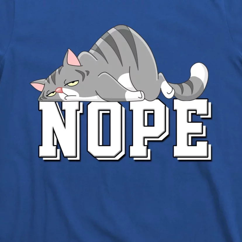 Funny Lazy Cat Nope Not Today Cat Cool Gift T-Shirt