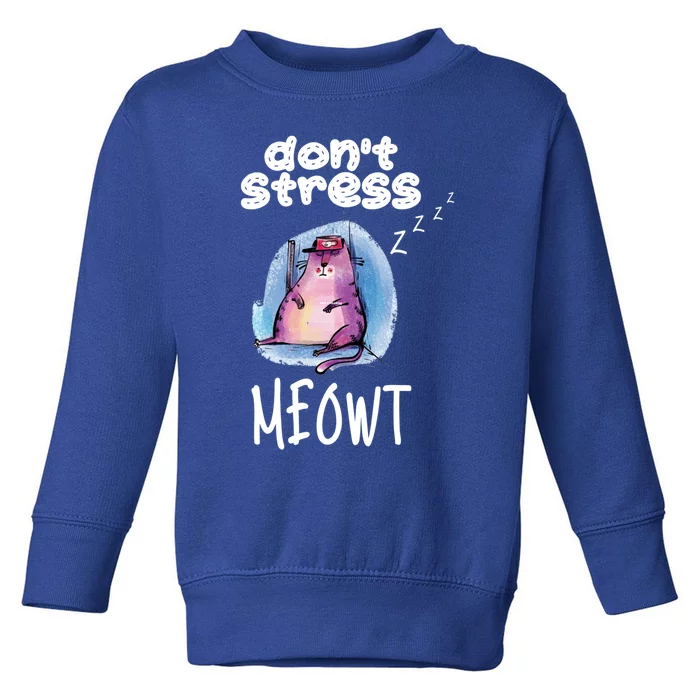 Funny Lazy Cat Cute Cat Pun Dont Stress Meowt Gift Toddler Sweatshirt