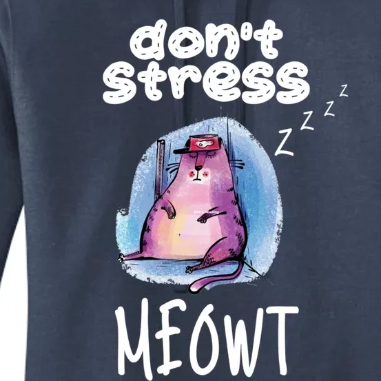 Funny Lazy Cat Cute Cat Pun Dont Stress Meowt Gift Women's Pullover Hoodie