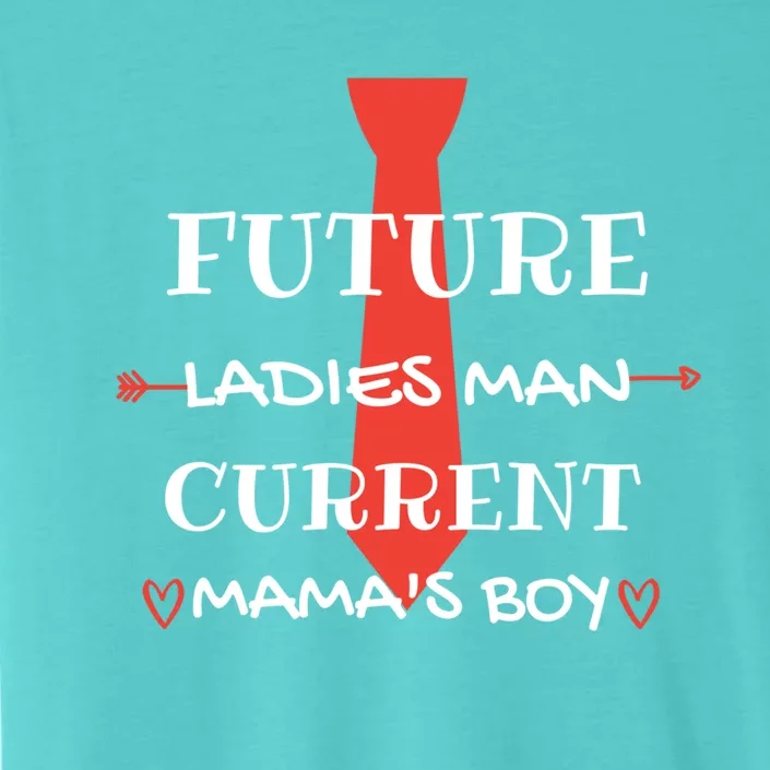 Future Ladies Current Mamas Valentines Day Outfit Cool Gift ChromaSoft Performance T-Shirt