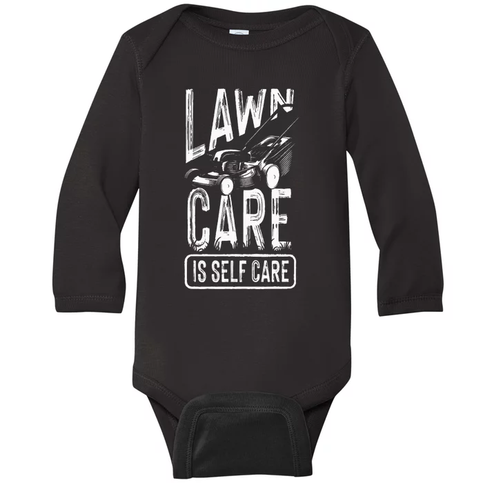 Funny Lawn Care Self Care Dad Lawn Mowing Joke Baby Long Sleeve Bodysuit