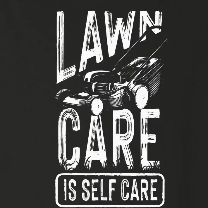 Funny Lawn Care Self Care Dad Lawn Mowing Joke Toddler Long Sleeve Shirt