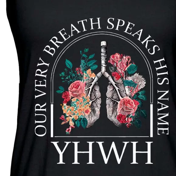 Floral Lung Christian Our Very Breath Speaks His Name Yhwh Ladies Essential Flowy Tank