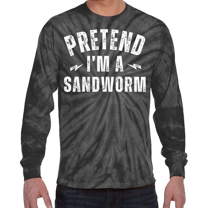 Funny Lazy Costume Last Minute Pretend IM A Sandworm Tie-Dye Long Sleeve Shirt