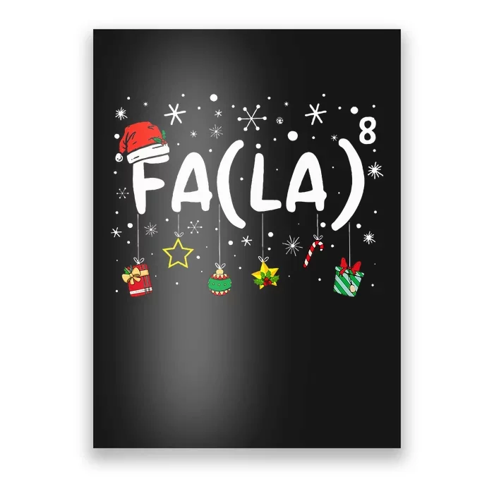 FA (LA)8 Christmas Santa Fa La Math Teacher Poster