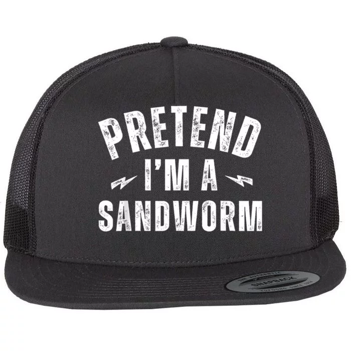 Funny Lazy Costume Last Minute Pretend IM A Sandworm Flat Bill Trucker Hat