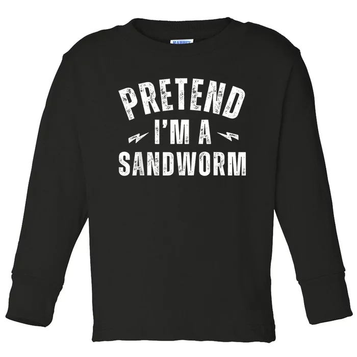 Funny Lazy Costume Last Minute Pretend IM A Sandworm Toddler Long Sleeve Shirt