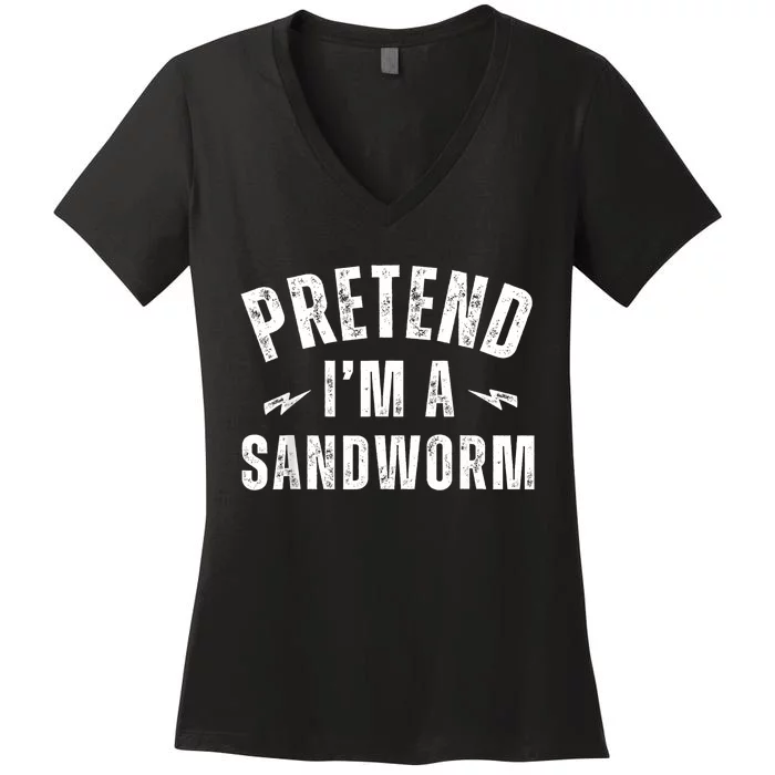 Funny Lazy Costume Last Minute Pretend IM A Sandworm Women's V-Neck T-Shirt