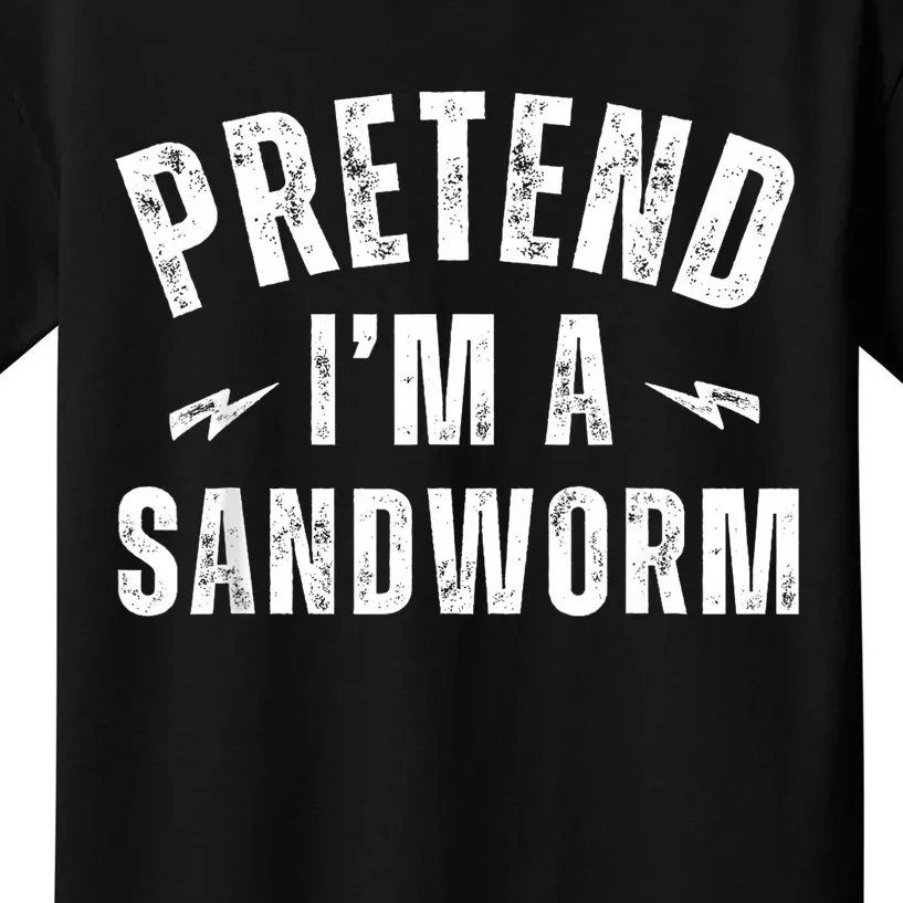 Funny Lazy Costume Last Minute Pretend IM A Sandworm Kids T-Shirt