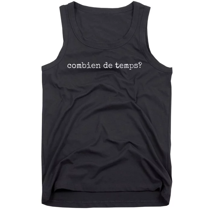 French Language Combien De Temps Or How Long Tank Top