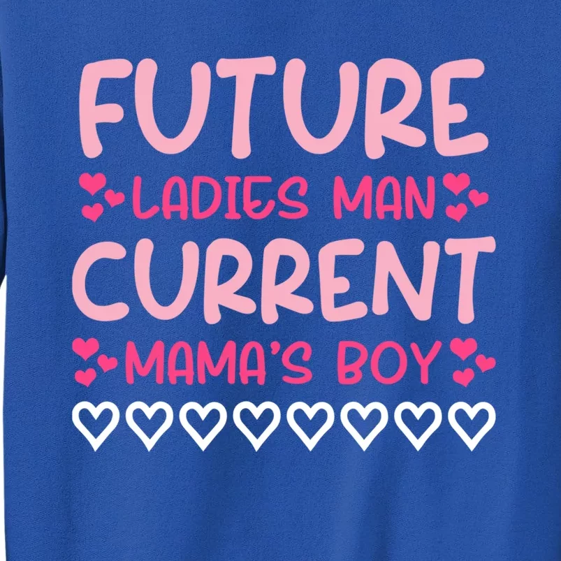 Future Ladies Current Mama's Valentine's Day Great Gift Tall Sweatshirt