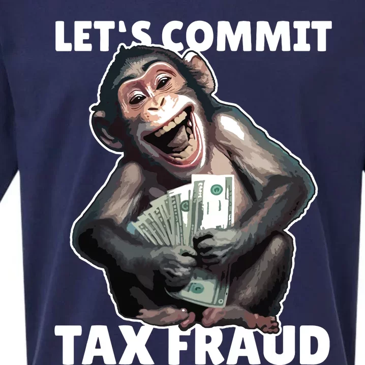 Funny Lets Commit Tax Fraud Monkey Outfit Tax Day Sayings Sueded Cloud Jersey T-Shirt