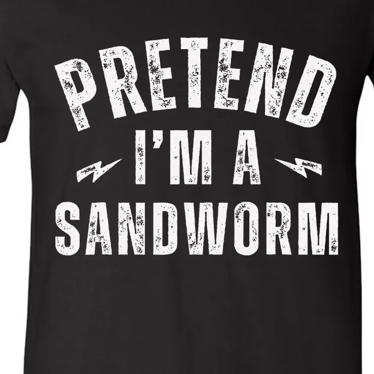 Funny Lazy Costume Last Minute Pretend IM A Sandworm V-Neck T-Shirt