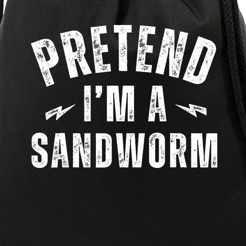 Funny Lazy Costume Last Minute Pretend IM A Sandworm Drawstring Bag