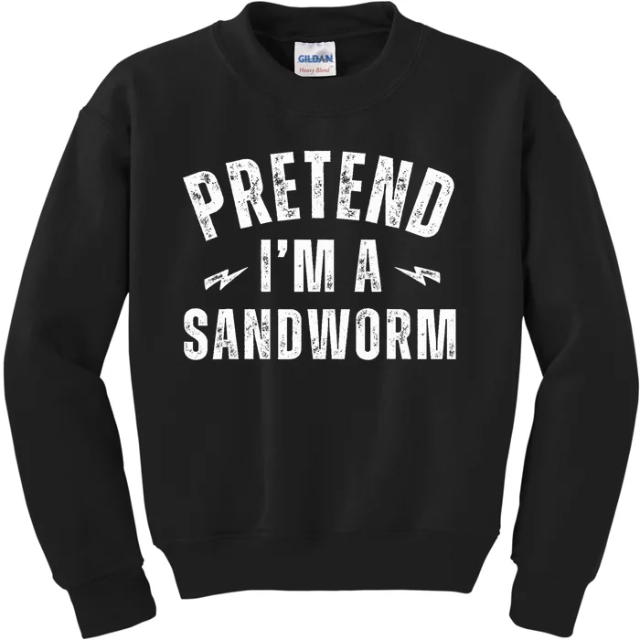 Funny Lazy Costume Last Minute Pretend IM A Sandworm Kids Sweatshirt