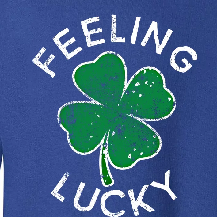 Feeling Lucky Clover St Patrick's Day Distress Gift Toddler Sweatshirt