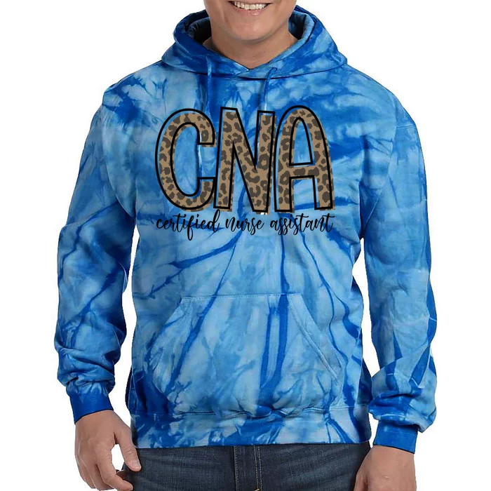 Funny Leopard Cna Happy Certified Nurse Assistant Week Funny Gift Tie Dye Hoodie