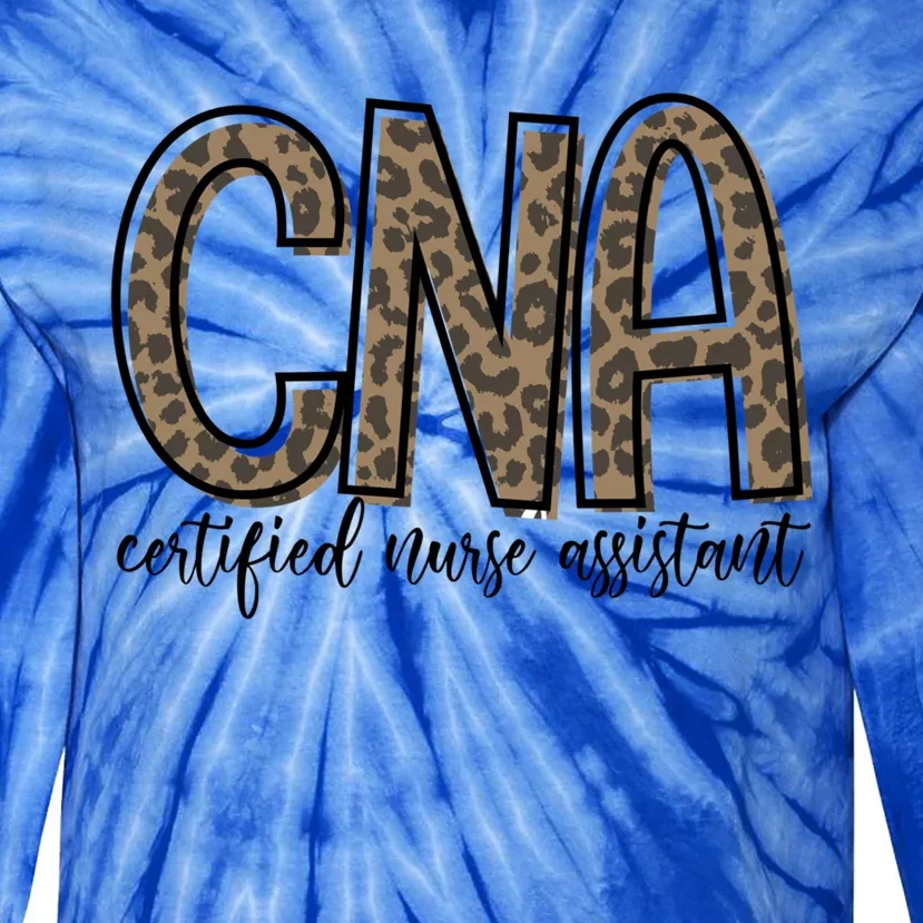 Funny Leopard Cna Happy Certified Nurse Assistant Week Funny Gift Tie-Dye Long Sleeve Shirt