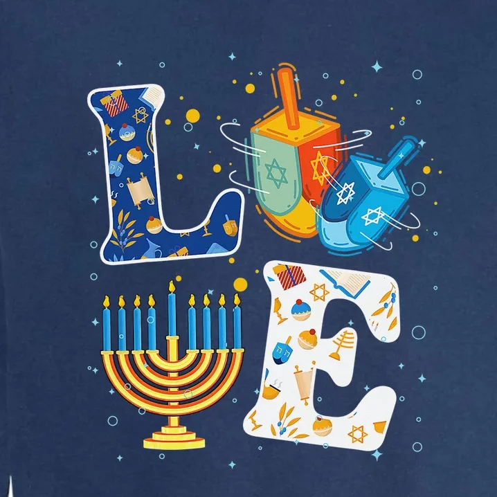 Funny LOVE Cute Hanukkah Dreidel Orah Chanukah Garment-Dyed Sweatshirt