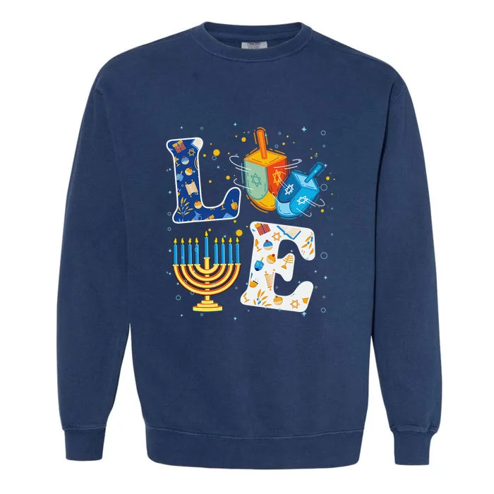 Funny LOVE Cute Hanukkah Dreidel Orah Chanukah Garment-Dyed Sweatshirt