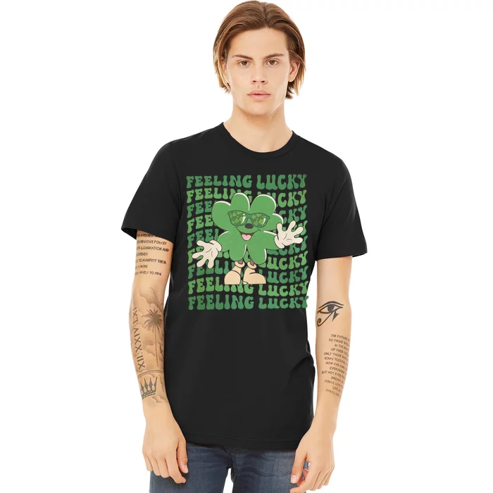 Feeling Lucky Cute Saint Patrick Day Gift Idea Premium T-Shirt