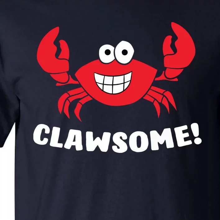 Funny Lobster Clawsome Sea Crab Cartoon Lobster Tall T-Shirt