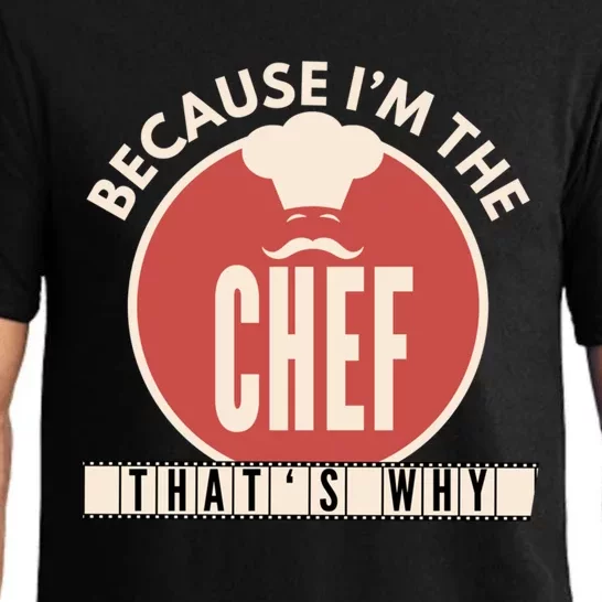 Funny Line Cook Because Im The Chef Sous Gift Gift Pajama Set