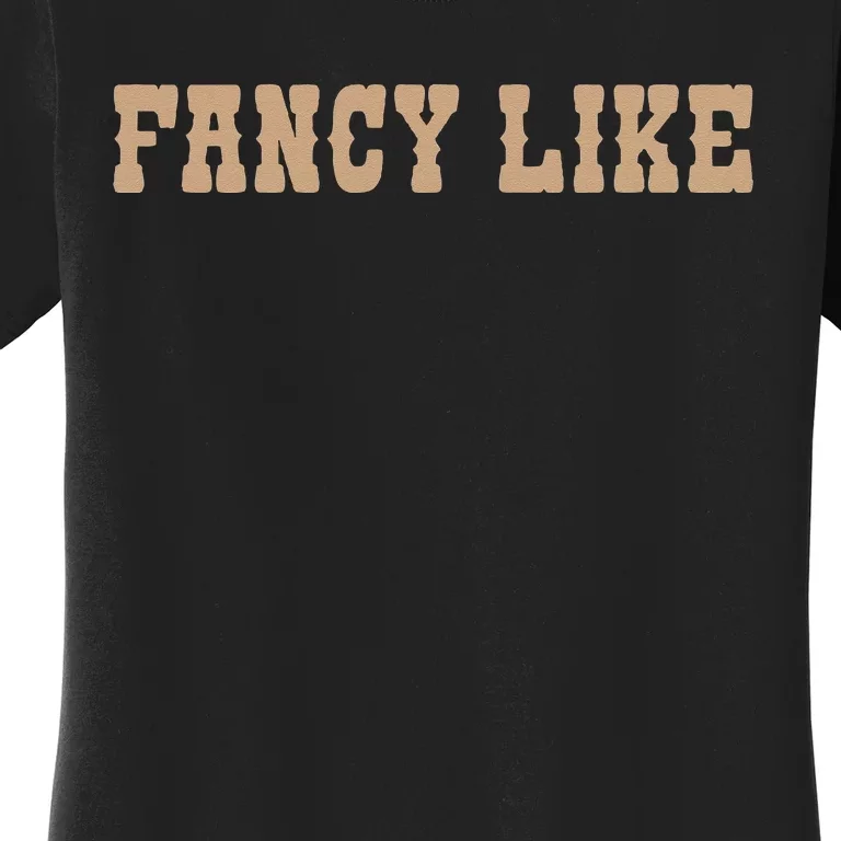 Funny Line Dancing Country Western Fancy Like Women's T-Shirt