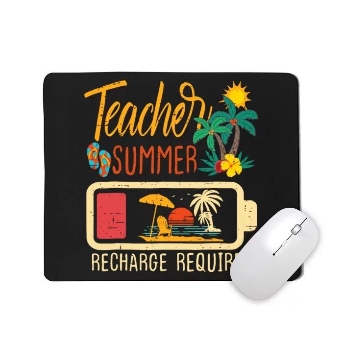 Funny Last Day Of School Teacher Summer Recharge Required Mousepad