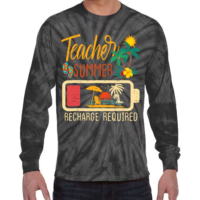 Funny Last Day Of School Teacher Summer Recharge Required Tie-Dye Long Sleeve Shirt