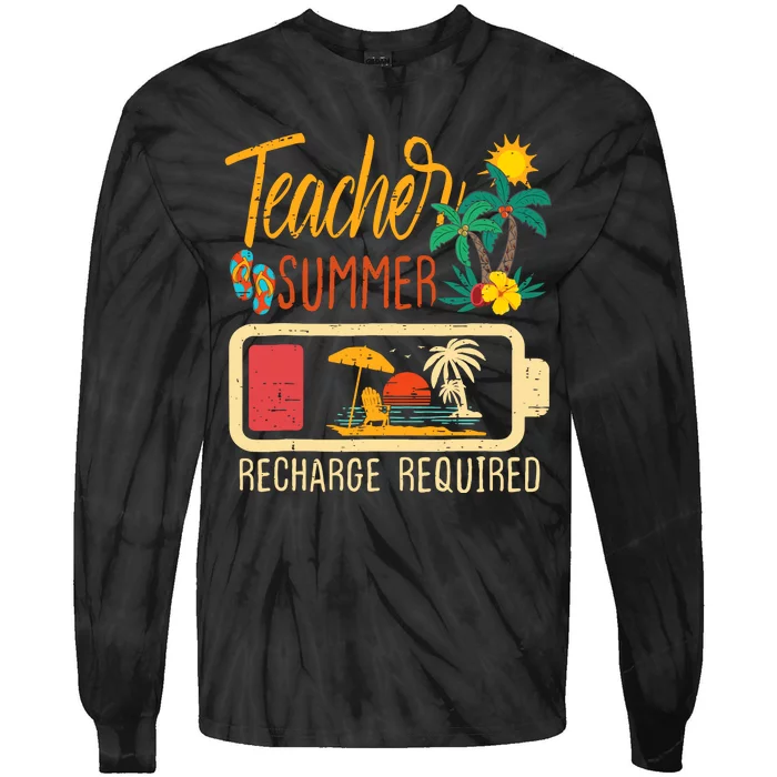 Funny Last Day Of School Teacher Summer Recharge Required Tie-Dye Long Sleeve Shirt