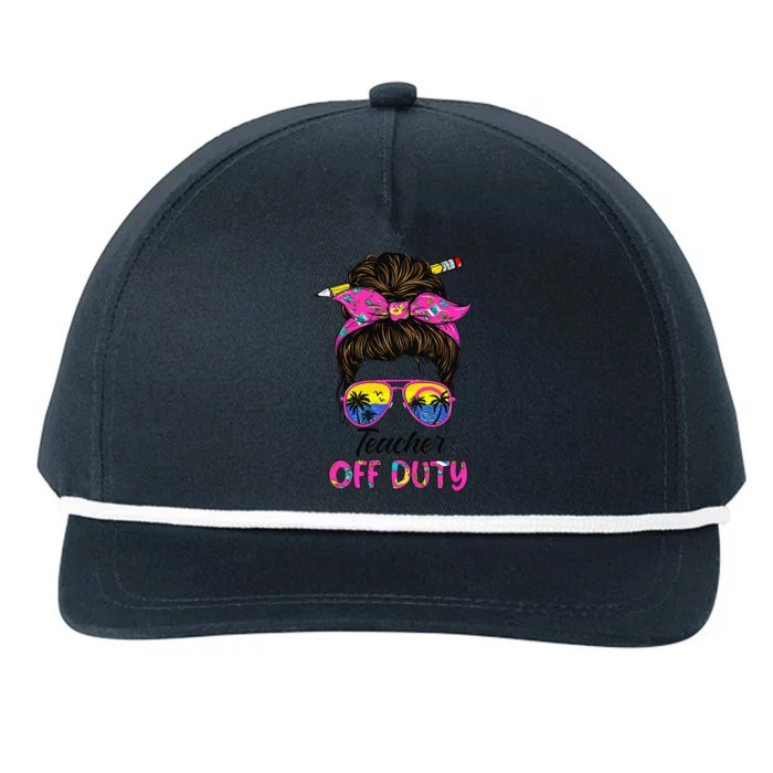 Funny Last Day Of School Teacher Off Duty Messy Bun Hair Snapback Five-Panel Rope Hat