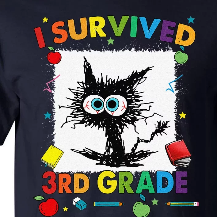 Funny Last Day Of Third 3rd Grade I Survived Third 3rd Grade Tall T-Shirt