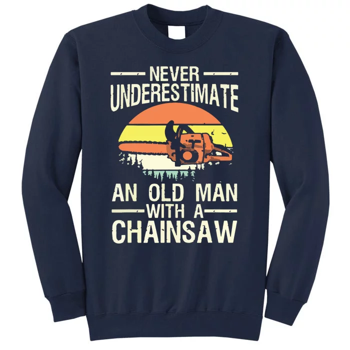 Funny Lumberjack Design For Dad Logger Arborist Chainsaw Tall Sweatshirt