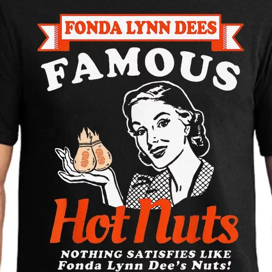 Fonda Lynn Dees Nuts Satisfies Funny Adult Humor Saying Pajama Set