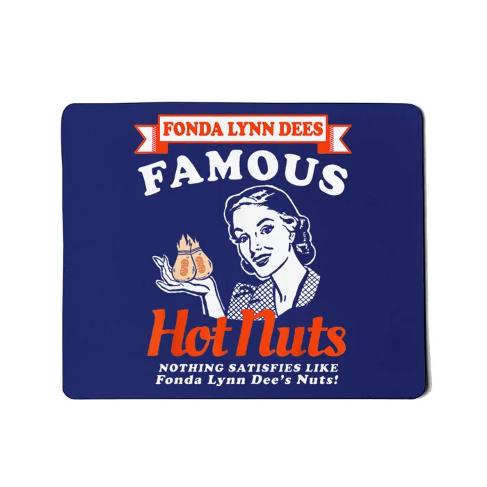 Fonda Lynn Dees Nuts Satisfies Funny Adult Humor Saying Mousepad