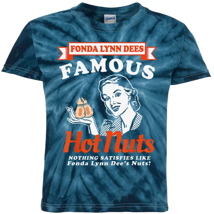 Fonda Lynn Dees Nuts Satisfies Funny Adult Humor Saying Kids Tie-Dye T-Shirt