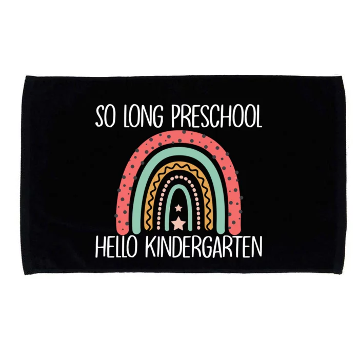 Funny Last Day PreK So Long PreK Hello Kindergarten Gift Microfiber Hand Towel