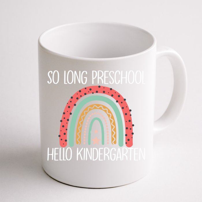 Funny Last Day PreK So Long PreK Hello Kindergarten Gift Front & Back Coffee Mug