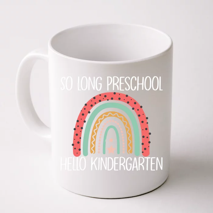 Funny Last Day PreK So Long PreK Hello Kindergarten Gift Front & Back Coffee Mug